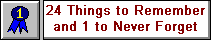 24 Things to Remember and 1 to Never Forget