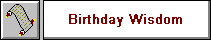 Birthday Wisdom