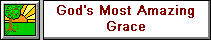 God's Most Amazing Grace