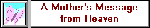 A Mother's Message from Heaven