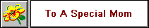 To A Special Mom