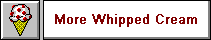 More Whipped Cream