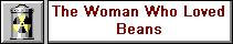 Woman Who Loved Beans